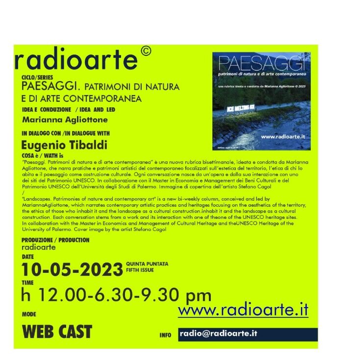 “PAESAGGI” patrimoni di natura e di arte contemporanea – Marianna Agliottone dialoga con Eugenio Tibaldi/ita