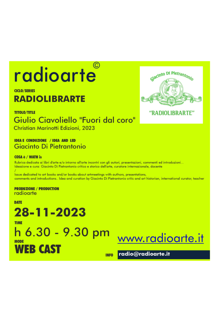 RadioLibrArte – Giacinto Di Pietrantonio dialoga con Giulio Ciavoliello “Fuori dal coro” /ita